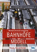 Cover: Bahnh&ouml;fe im Modell - Motorbuch Verlag