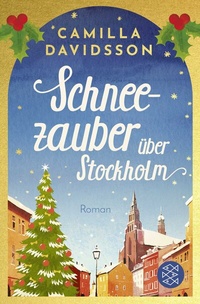 Abbildung von: Schneezauber über Stockholm - Fischer Taschenbuch