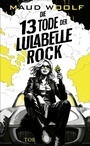 Cover: Die 13 Tode der Lulabelle Rock - FISCHER Tor