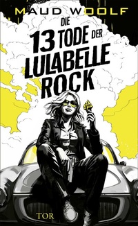 Abbildung von: Die 13 Tode der Lulabelle Rock - FISCHER Tor