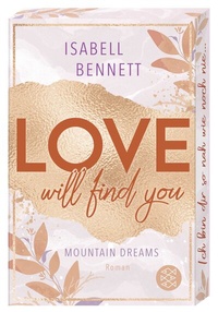 Abbildung von: Love will find you - Fischer Taschenbuch