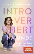 Abbildung von: Introvertiert, na und? - Fischer Taschenbuch