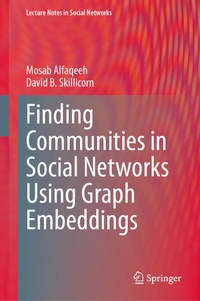 Enlarge image Cover: Finding Communities in Social Networks Using Graph Embeddings - Springer