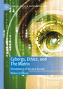 Cover: Cyborgs, Ethics, and The Matrix - Palgrave Macmillan