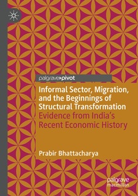 Enlarge image Cover: Informal Sector, Migration, and the Beginnings of Structural Transformation - Palgrave Macmillan