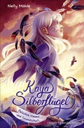 Cover: Kaya Silberfl&uuml;gel - Zwischen Himmel und Freundschaft - FISCHER Sauerl&auml;nder