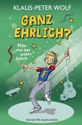 Cover: Ganz ehrlich? Felix und das wahre Leben - FISCHER Sauerl&auml;nder