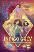 Cover: Indigo Grey - Das Schloss der verborgenen Wunder - FISCHER Sauerl&auml;nder