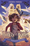 Cover: Birds of Paris - Das magische Pendel - FISCHER Sauerl&auml;nder