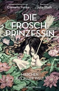 Cover: Die Froschprinzessin. M&auml;rchen aus aller Welt - FISCHER Sauerl&auml;nder