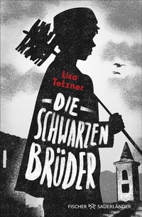 Abbildung von: Die Schwarzen Brüder - FISCHER Sauerländer