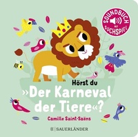 Abbildung von: Hörst du "Der Karneval der Tiere"? - FISCHER Sauerländer