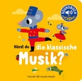 Cover: H&ouml;rst du die klassische Musik? - FISCHER Sauerl&auml;nder