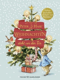 Abbildung von: Die Welt von Peter Hase Weihnachten steht vor der Tür - FISCHER Sauerländer