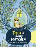 Cover: Tilda und Pony T&ouml;rtchen - Eine Nacht im Baumhaus - FISCHER Sauerl&auml;nder