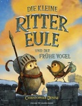 Cover: Die kleine Rittereule und der Fr&uuml;he Vogel - FISCHER Sauerl&auml;nder