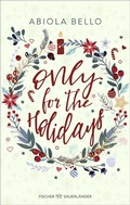 Cover: Only for the Holidays - FISCHER Sauerl&auml;nder