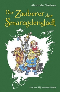 Abbildung von: Der Zauberer der Smaragdenstadt - FISCHER Sauerländer