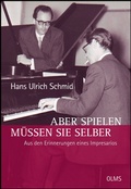 Cover: Aber spielen m&uuml;ssen Sie selber - Aus den Erinnerungen eines Impresarios - Olms Presse