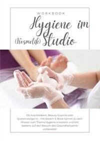 Abbildung von: Hygiene im Kosmetikstudio inkl. Zertifikat - epubli