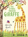 Cover: Die etwas andere Giraffe - rotfuchs