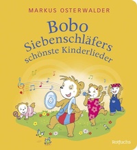 Abbildung von: Bobo Siebenschläfers schönste Kinderlieder - rotfuchs