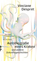 Cover: Autobiografie eines Kraken - Matthes & Seitz Berlin