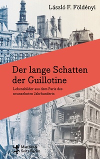Abbildung von: Der lange Schatten der Guillotine - Matthes & Seitz Berlin