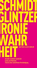 Cover: Ironie und Wahrheit - Matthes & Seitz Berlin