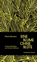 Cover: Eine Blume ohne Bl&uuml;te - Friedenauer Presse