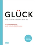 Cover: Gl&uuml;ck. Neue Zeiten - neue Antworten - DuMont Buchverlag