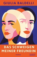 Cover: Das Schweigen meiner Freundin - DuMont Buchverlag