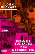 Cover: Die Welt zwischen den Nachrichten - DuMont Buchverlag