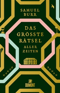 Abbildung von: Das größte Rätsel aller Zeiten - DuMont Buchverlag