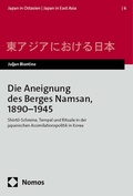 Abbildung von: Die Aneignung des Berges Namsan, 1890-1945 - Nomos