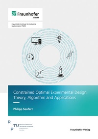 Abbildung von: Constrained Optimal Experimental Design: Theory, Algorithm and Applications - Fraunhofer Verlag