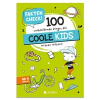 Abbildung von: Faktencheck! 100 verblüffende Dinge, die coole Kids wissen müssen - Lingen Verlag