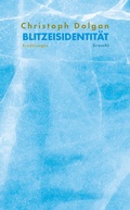 Cover: Blitzeisidentit&auml;t - Literaturverlag Droschl