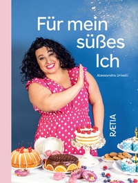 Abbildung von: Für mein süßes Ich - Edition Raetia