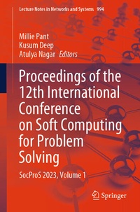 Enlarge image Cover: Proceedings of the 12th International Conference on Soft Computing for Problem Solving - Springer
