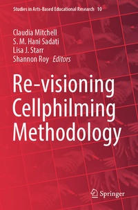 Enlarge image Cover: Re-visioning Cellphilming Methodology - Springer