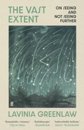 Cover: The Vast Extent - Faber & Faber