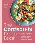 Cover: The Cortisol Fix Recipe Book - Hamlyn
