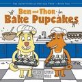Cover: Ben and Thor Bake Pupcakes - FriesenPress