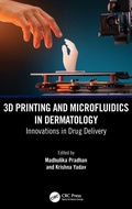 Cover: 3D Printing and Microfluidics in Dermatology - CRC Press