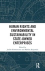 Cover: Human Rights and Environmental Sustainability in State-Owned Enterprises - Routledge