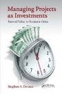 Cover: Managing Projects as Investments - CRC Press