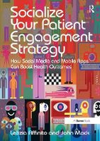 Abbildung von: Socialize Your Patient Engagement Strategy - Routledge