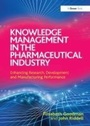 Cover: Knowledge Management in the Pharmaceutical Industry - Routledge