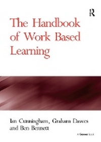 Enlarge image Cover: The Handbook of Work Based Learning - Routledge